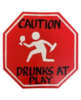 Wood Drunks at Play Stop sign