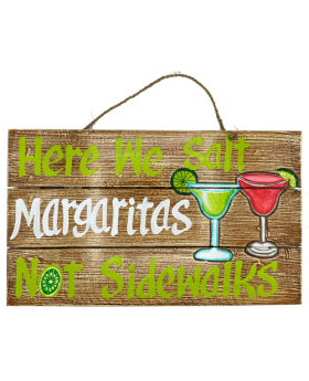 Wood Salt Margaritas not Sidewalks Sign