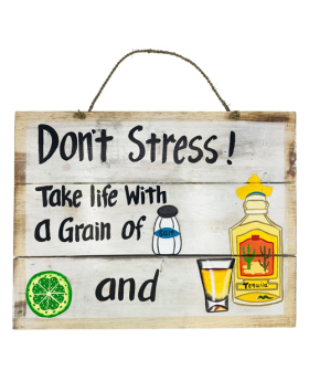 Special Price Don't Stress Wood Sign - Lime, Tequila, Salt