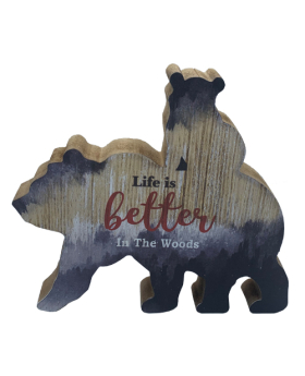 Wood Mamma and baby Bear Life is Better Sign