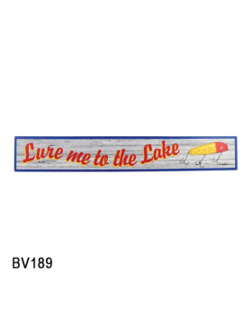 Special Price - Wood Rectangle Sign- Lure Me to the Lake