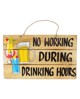Wood 3 slat No Working / Drinking Hours sign