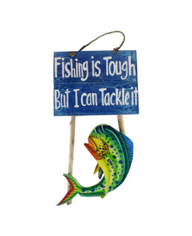 Special Price Wood Mahi/Fishing Tough Tackle It sign