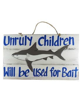 Wood 3 slat Unruly Children/Bait sign