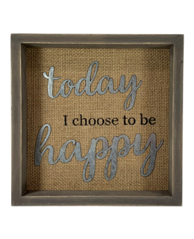 Special Price  Wood/Metal/Burlap sign - Today I Choose to be Happy