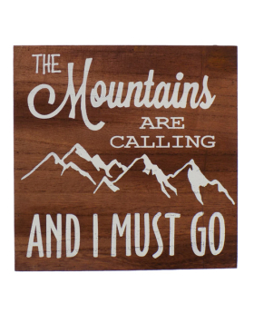 Wood sign - Mountains are Calling