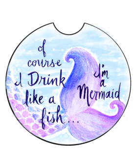 Car Coaster - Drink like a Fish / Mermaid