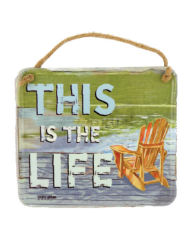  Special Price - Small Printed Metal Sign- This is the Life