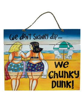 Wood We Chunky Dunk slat sign