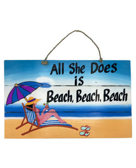 Wood All She Does in Beach, Beach Sign