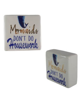 Special Price Ceramic Standing Sign - Mermaids don't do Housework